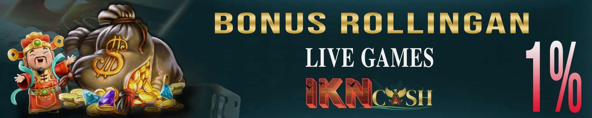 Bonus rollingan live games